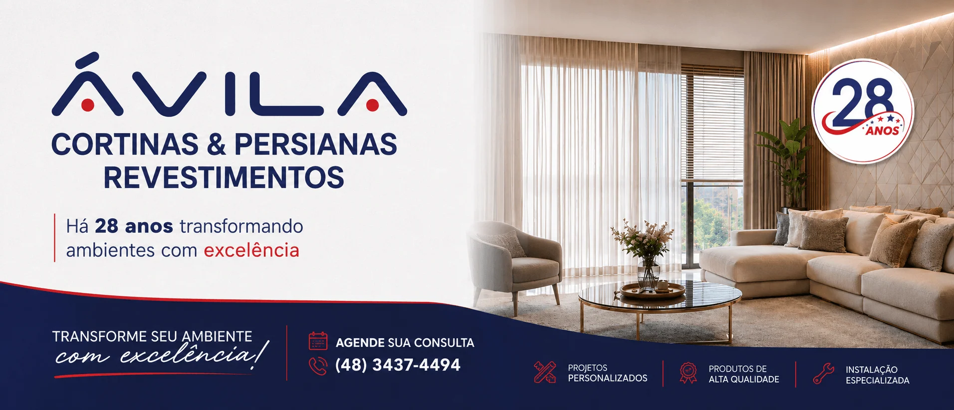 Ávila Cortinas e Persianas há 27 anos transformando ambientes com elegância